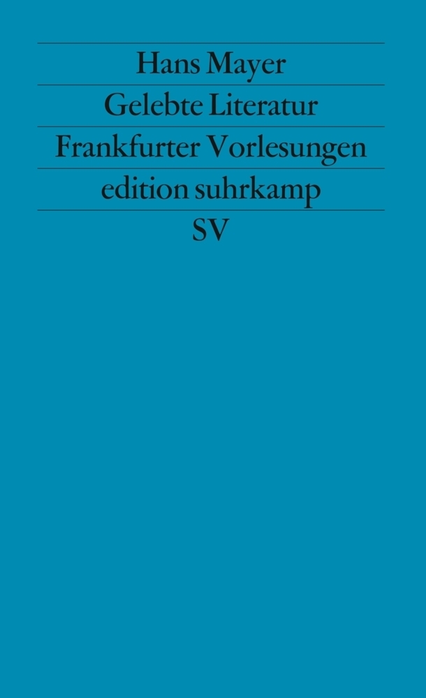 Cover: 9783518114278 | Gelebte Literatur | Frankfurter Vorlesungen | Hans Mayer | Taschenbuch
