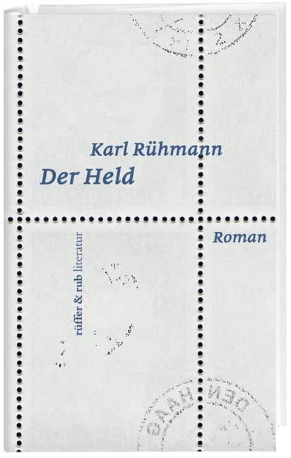 Cover: 9783906304632 | Der Held | Roman | Karl Rühmann | Buch | 260 S. | Deutsch | 2020