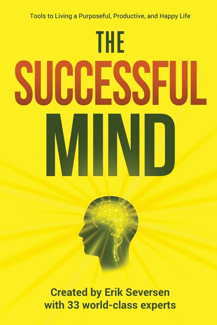 Cover: 9781732336957 | The Successful Mind | Erik Seversen (u. a.) | Taschenbuch | Englisch