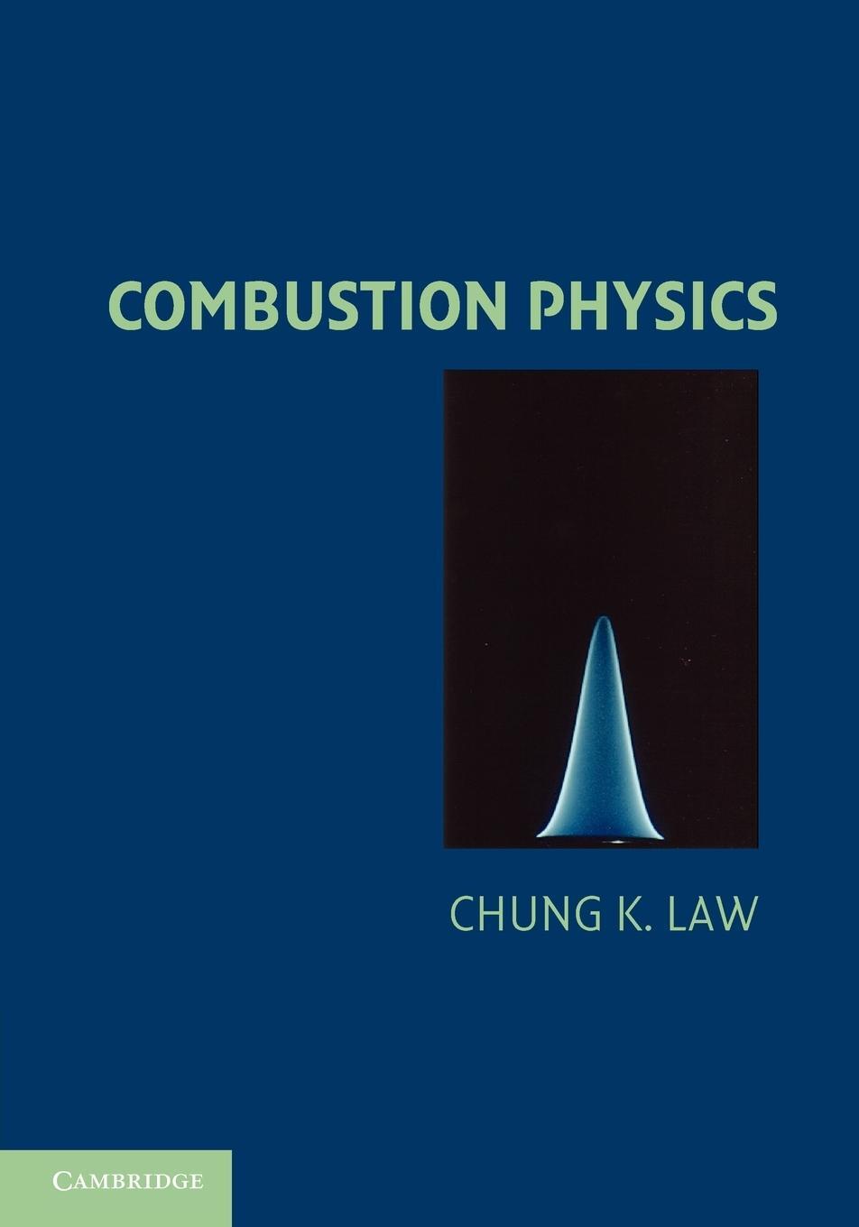 Cover: 9780521154215 | Combustion Physics | Chung K. Law | Taschenbuch | Paperback | Englisch