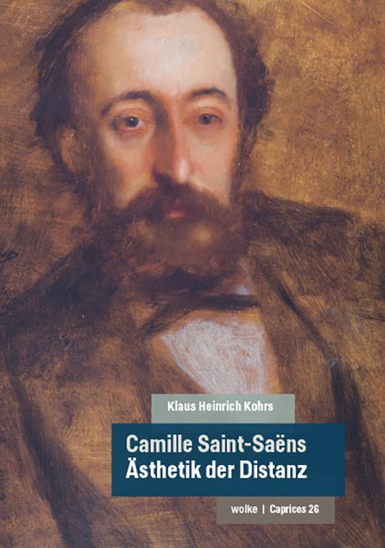 Cover: 9783955933265 | Camille Saint-Saëns | Ästhetik der Distanz | Klaus Heinrich Kohrs