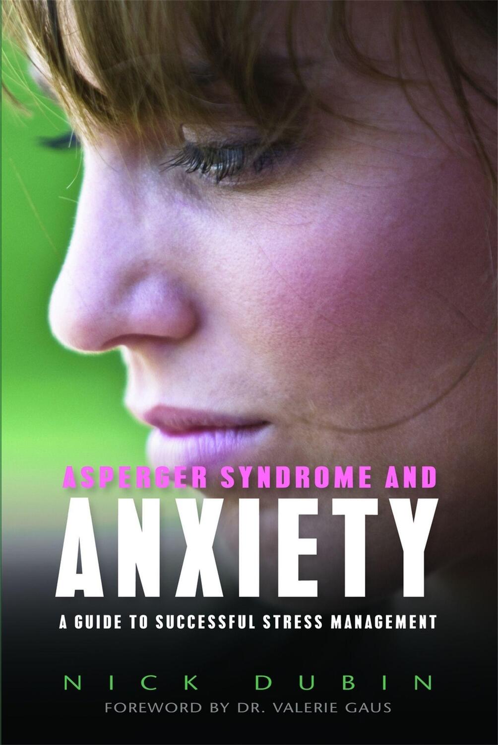 Cover: 9781843108955 | Asperger Syndrome and Anxiety | Nick Dubin | Taschenbuch | Englisch