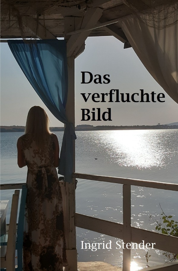 Cover: 9783754913864 | Das verfluchte Bild | DE | Ingrid Stender | Taschenbuch | Deutsch