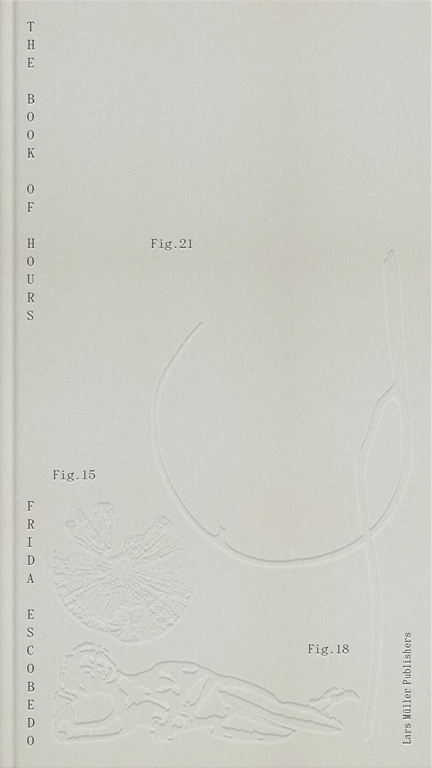 Cover: 9783037787373 | Frida Escobedo - The Book of Hours | Maria Gómez de León Lopez | Buch