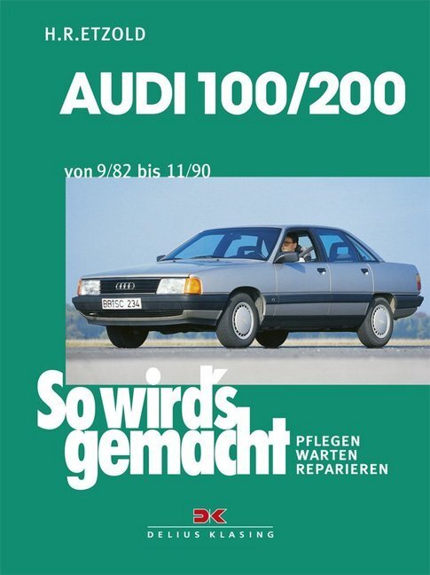 Cover: 9783768804523 | Audi 100/200 von 9/82 bis 11/90 | Rüdiger Etzold | Taschenbuch
