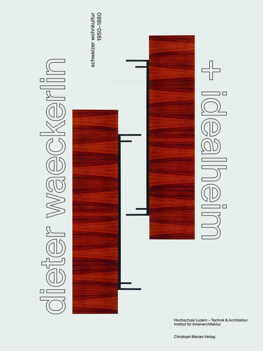 Cover: 9783856168636 | Dieter Waeckerlin und Idealheim | Schweizer Wohnkultur 1950-1980