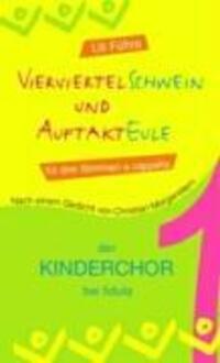 Cover: 9783872265111 | Vierviertelschwein und Auftakteule | Für drei Stimmen a cappella