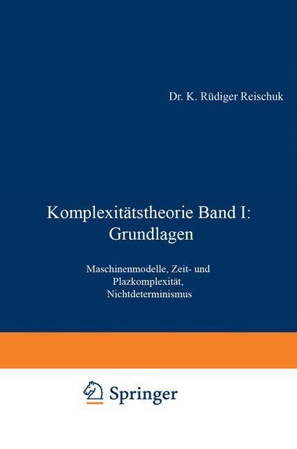 Cover: 9783519122753 | Komplexitätstheorie Band I: Grundlagen | K. Rüdiger Reischuk | Buch