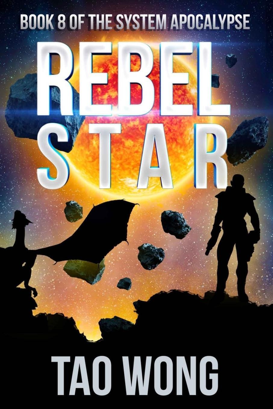 Cover: 9781989458174 | Rebel Star | Tao Wong | Taschenbuch | The System Apocalypse | Englisch