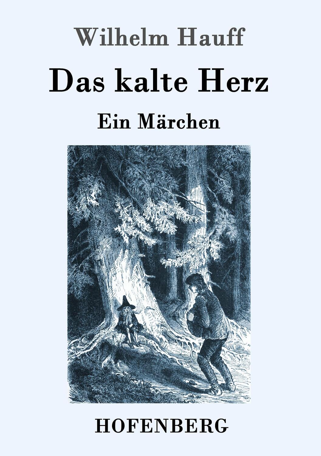 Cover: 9783861996675 | Das kalte Herz | Ein Märchen | Wilhelm Hauff | Taschenbuch | 48 S.