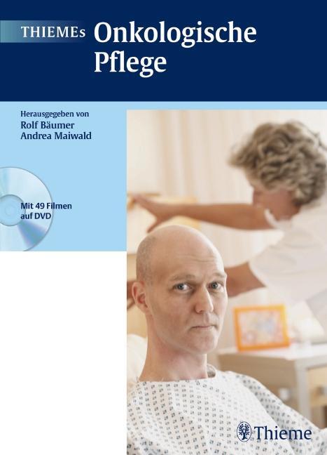 Cover: 9783131438713 | THIEMEs onkologische Pflege | Rolf Bäumer (u. a.) | Taschenbuch | XV
