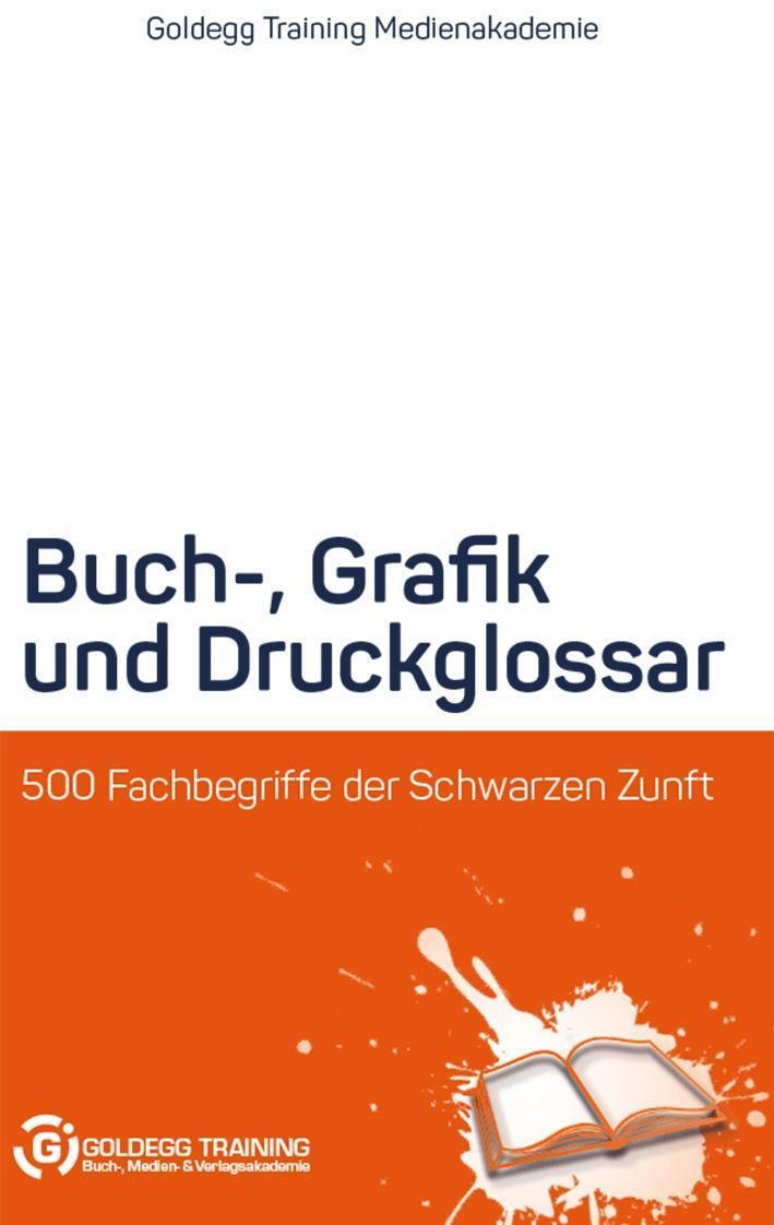 Cover: 9783901880964 | Buch-, Grafik- und Druckglossar | 500 Fachbegriffe der schwarzen Zunft