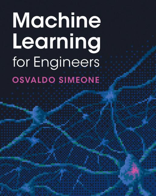 Cover: 9781316512821 | Machine Learning for Engineers | Osvaldo Simeone | Buch | Englisch