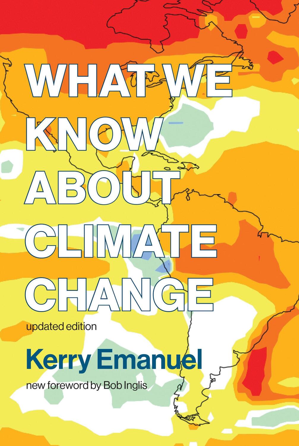 Cover: 9780262535915 | What We Know about Climate Change, Updated Edition | Kerry Emanuel
