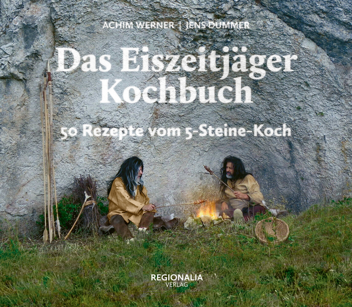 Cover: 9783955403751 | Das Eiszeitjäger Kochbuch | 50 Rezepte vom 5-Steine-Koch | Buch | 2022
