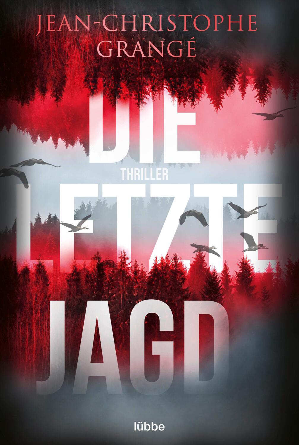 Cover: 9783404187782 | Die letzte Jagd | Thriller | Jean-Christophe Grangé | Taschenbuch