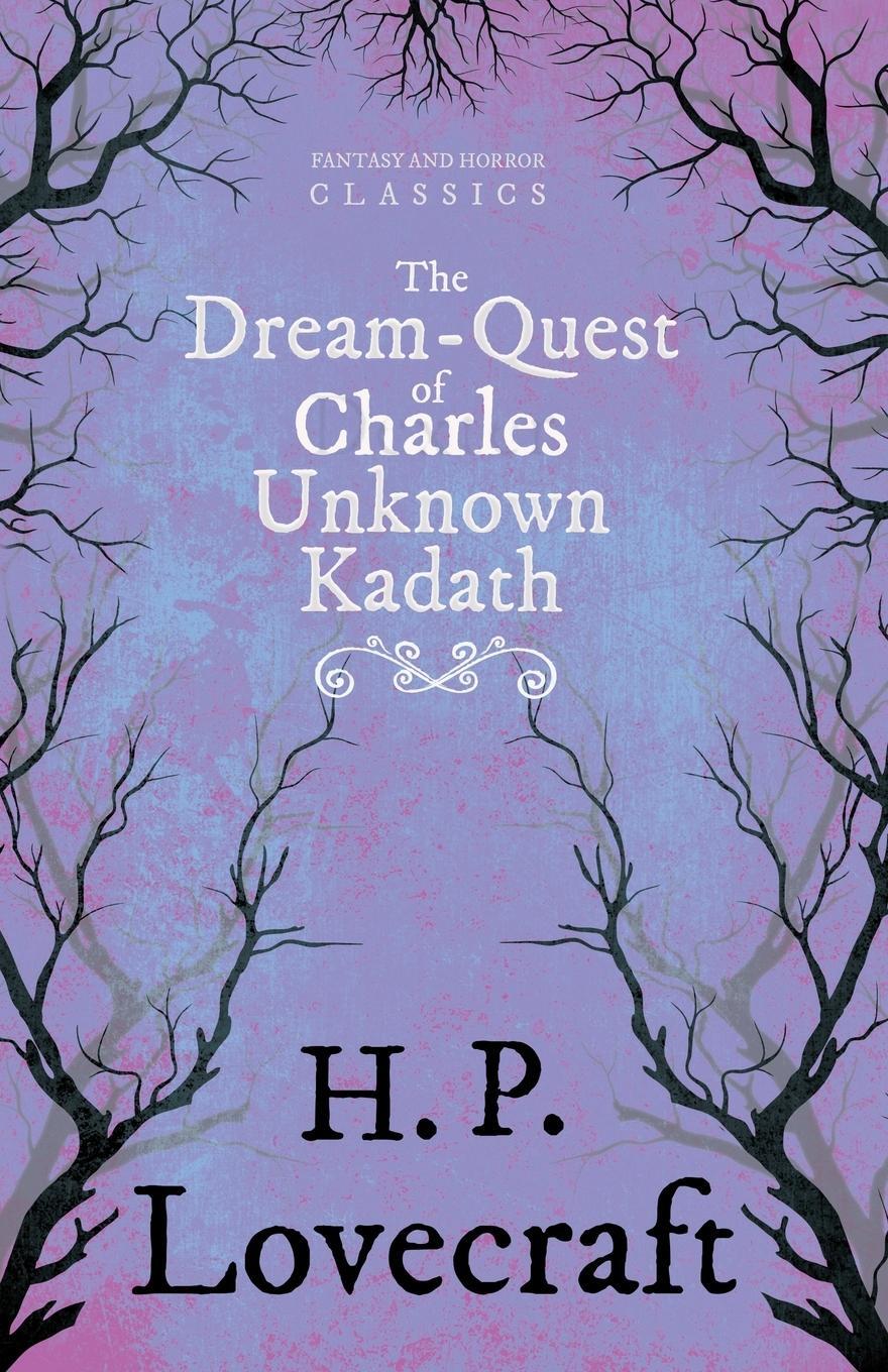 Cover: 9781447468783 | The Dream-Quest of Unknown Kadath (Fantasy and Horror...