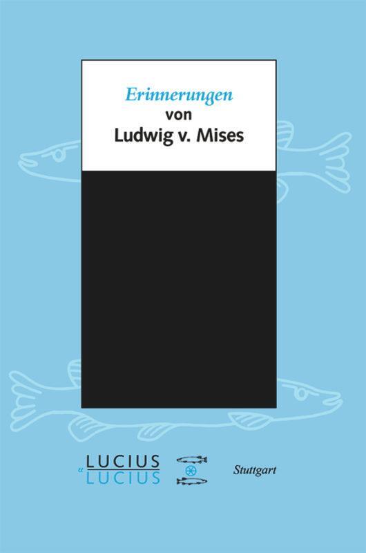 Cover: 9783828205819 | Erinnerungen | von Ludwig von Mises | Ludwig Mises | Taschenbuch