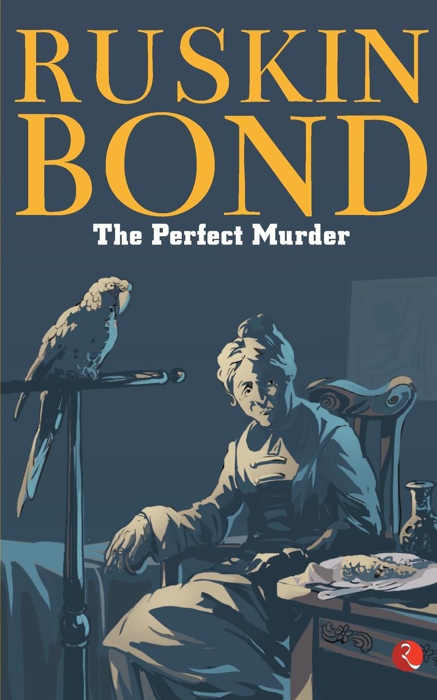 Cover: 9788129144973 | The Perfect Murder | Ruskin Bond | Taschenbuch | Paperback | Englisch
