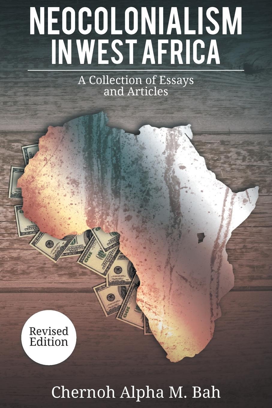 Cover: 9780996973939 | Neocolonialism in West Africa | A Collection of Essays and Articles