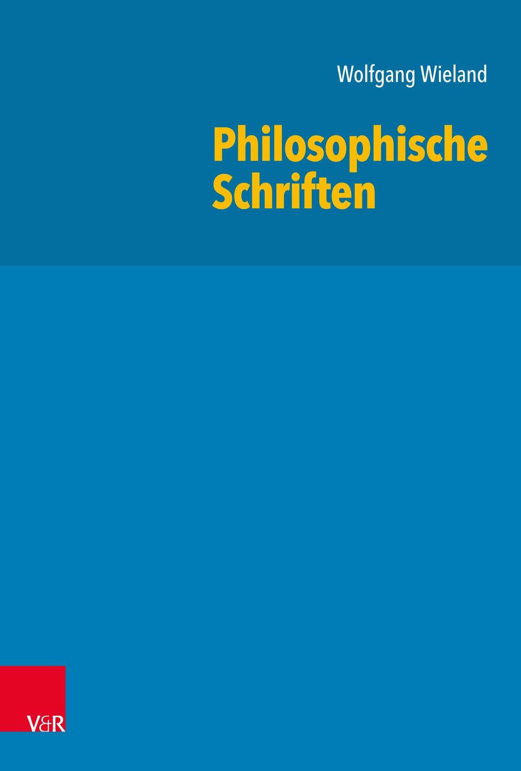 Cover: 9783525352137 | Philosophische Schriften | Wolfgang Wieland | Buch | 477 S. | Deutsch