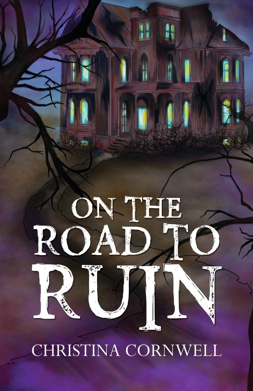 Cover: 9781788230872 | On The Road To Ruin | Christina Cornwell | Taschenbuch | Paperback