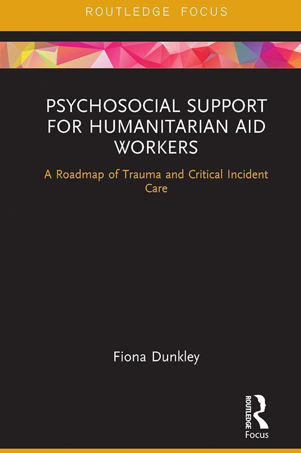 Cover: 9780367371890 | Psychosocial Support for Humanitarian Aid Workers | Fiona Dunkley