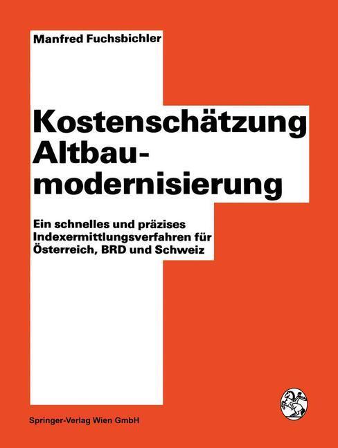 Cover: 9783709140611 | Kostenschätzung Altbaumodernisierung | Manfred Fuchsbichler | Buch