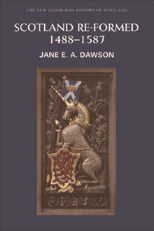 Cover: 9780748614554 | Scotland Re-formed, 1488-1587 | Jane E. A. Dawson | Taschenbuch | 2007