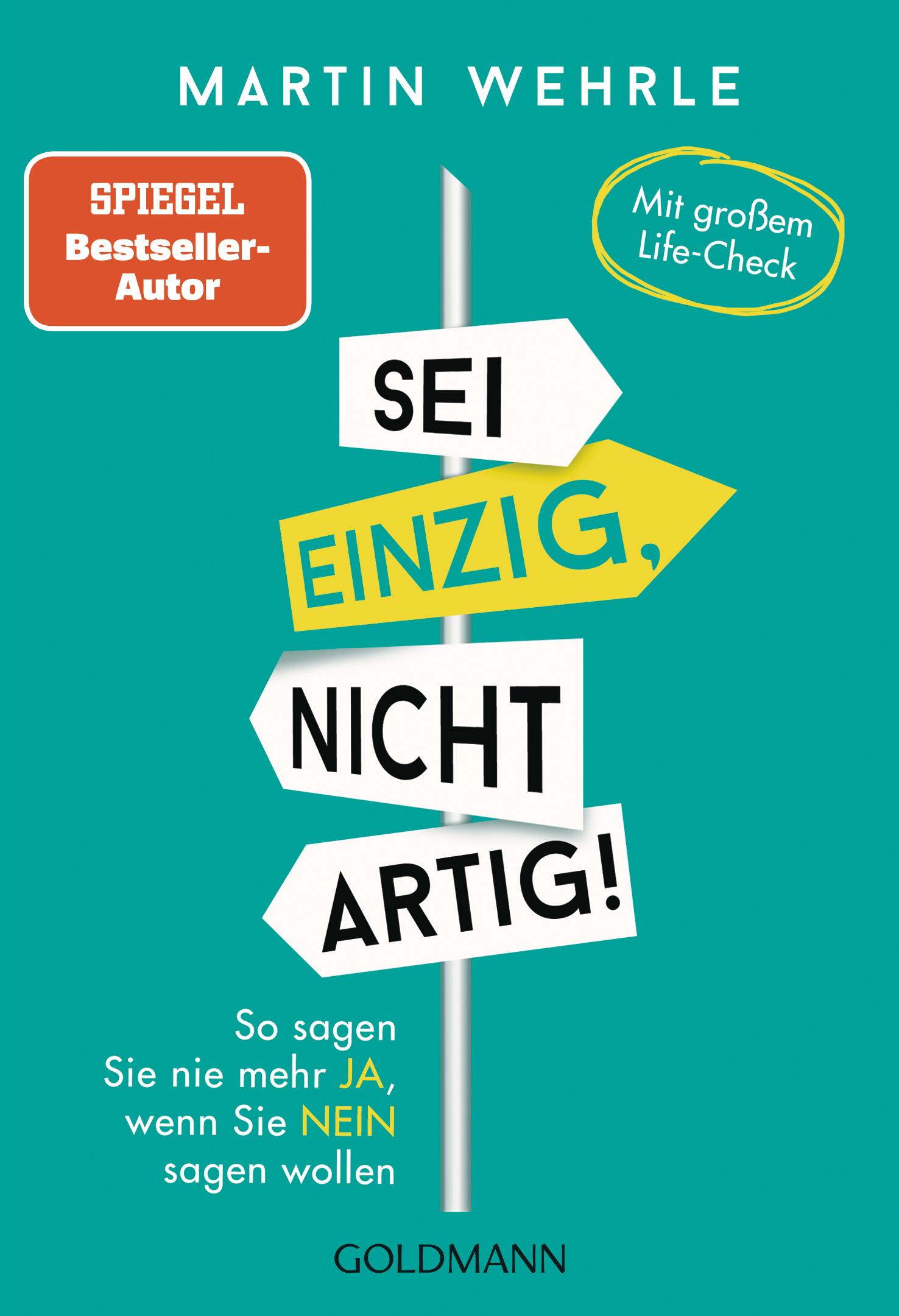 Cover: 9783442177455 | Sei einzig, nicht artig! | Martin Wehrle | Taschenbuch | 384 S. | 2019