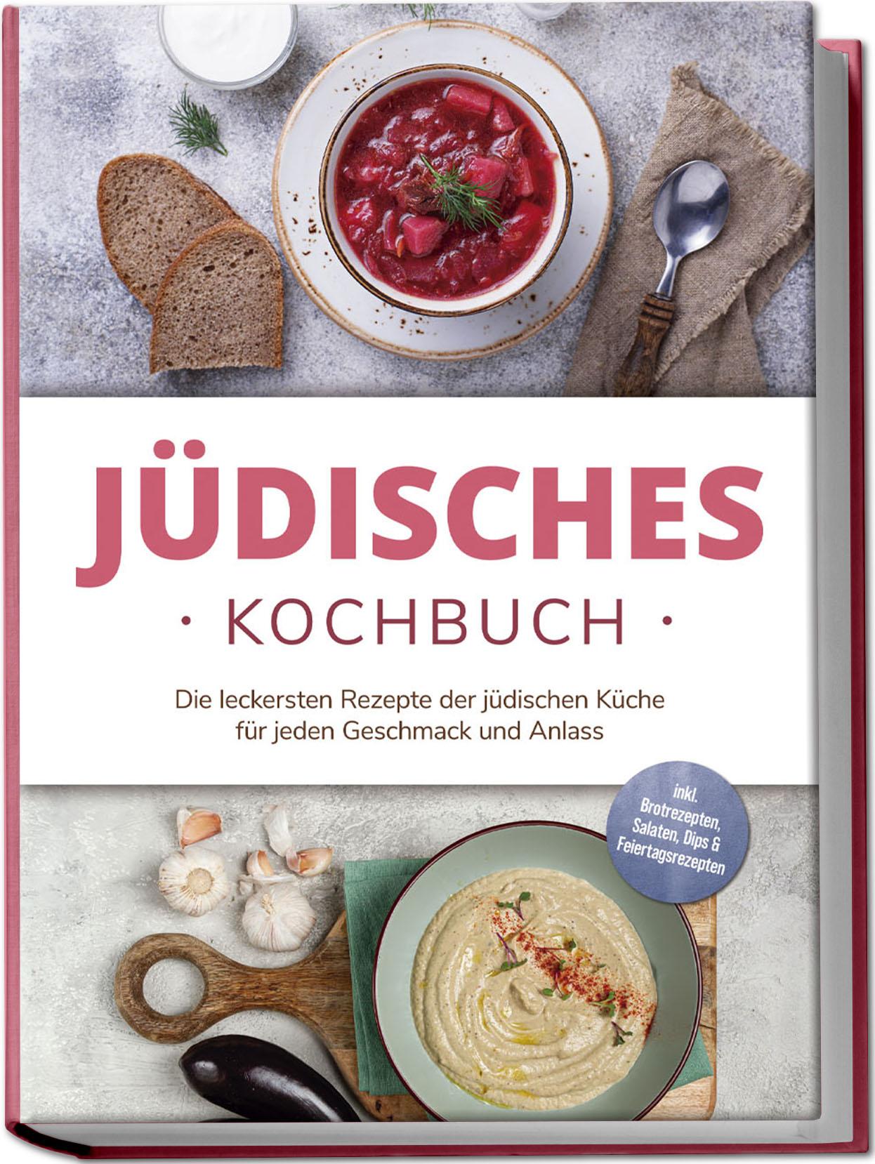 Cover: 9783757611026 | Jüdisches Kochbuch: Die leckersten Rezepte der jüdischen Küche für...