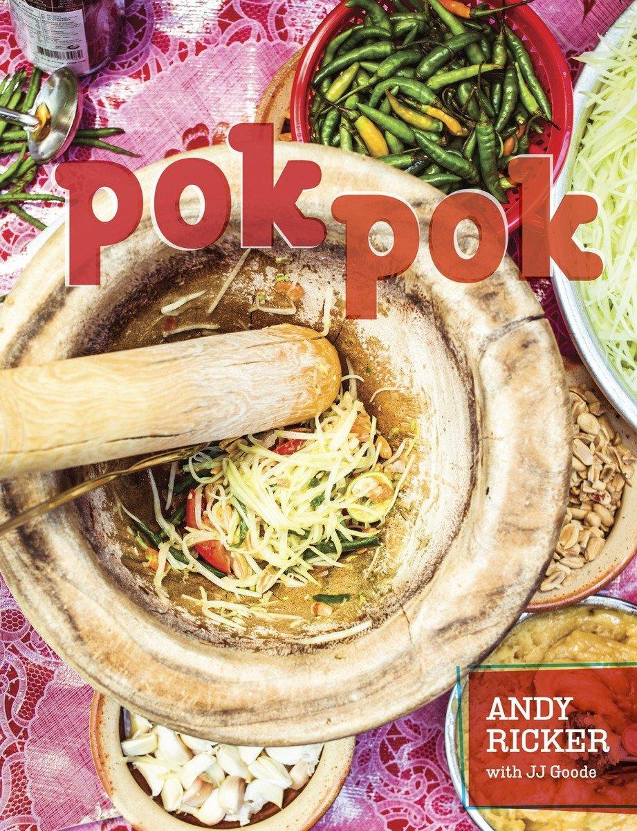 Cover: 9781607742883 | Pok Pok: Food and Stories from the Streets, Homes, and Roadside...