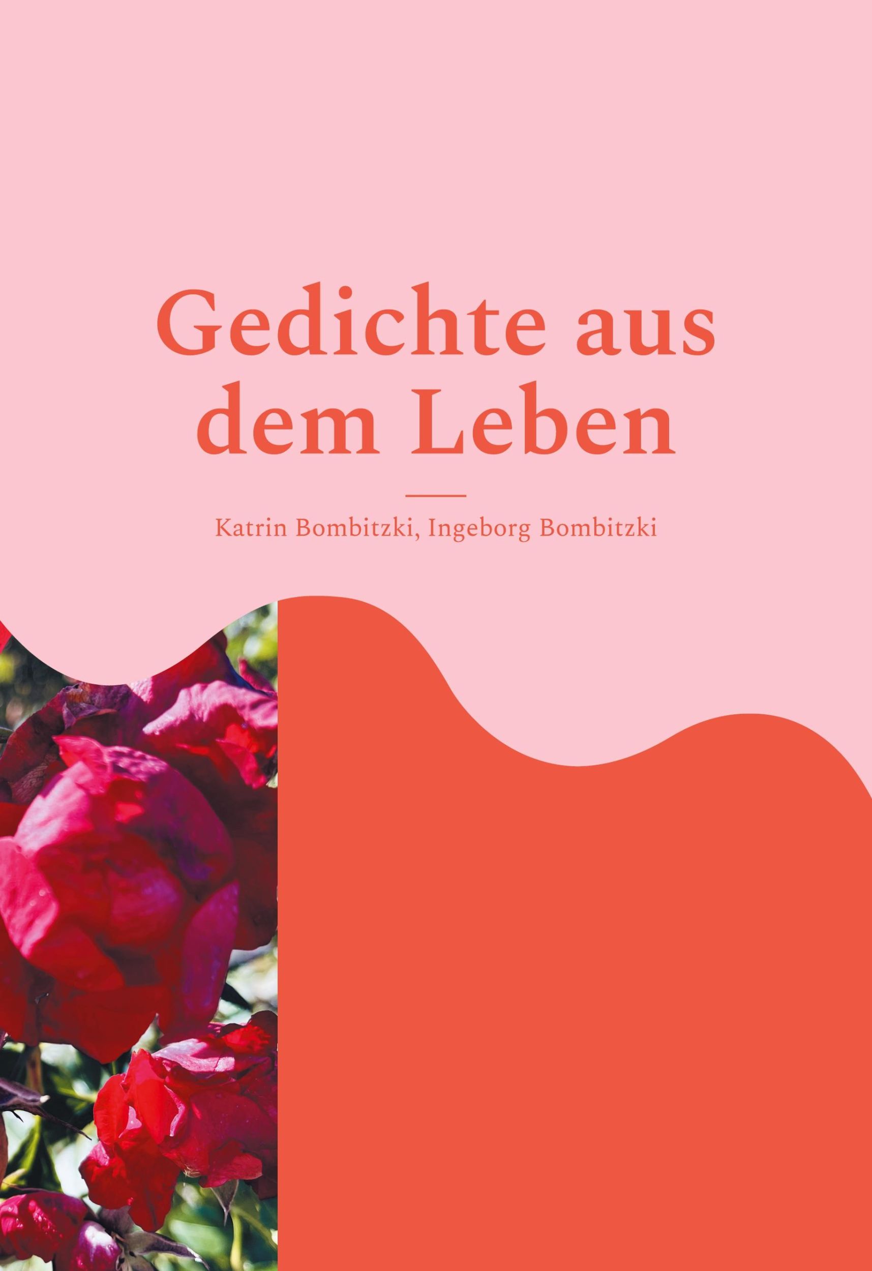 Cover: 9783769325522 | Gedichte aus dem Leben | Katrin Bombitzki (u. a.) | Buch | 28 S.