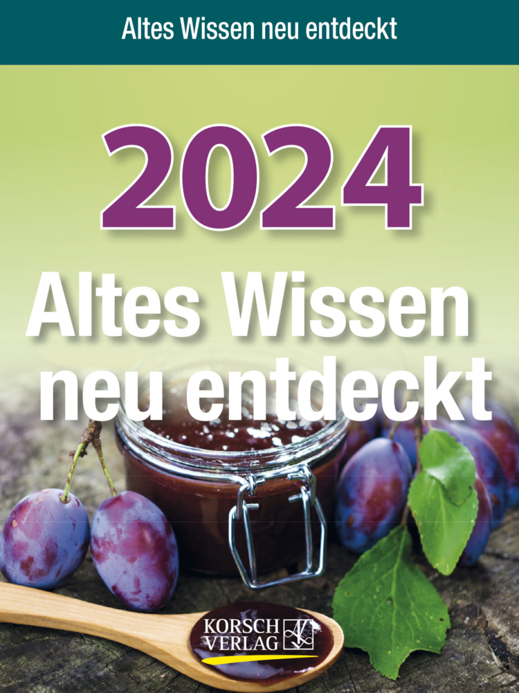 Cover: 9783731870555 | Altes Wissen neu entdeckt 2024 | Korsch Verlag | Kalender | 328 S.