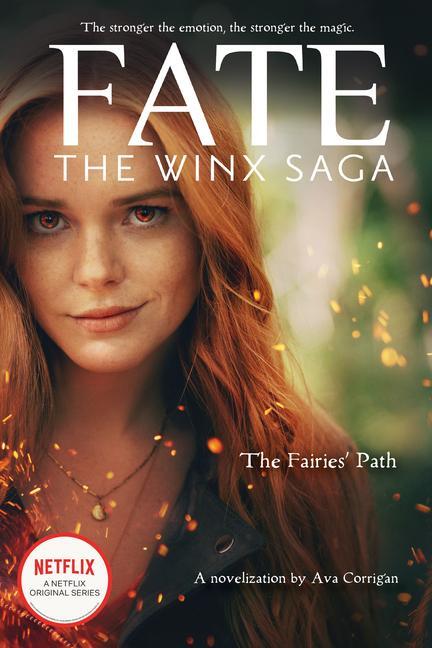Cover: 9781338692266 | The Fairies' Path (Fate: The Winx Saga Tie-in Novel) | Ava Corrigan