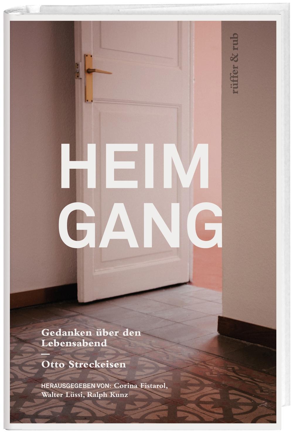 Cover: 9783907625880 | Heimgang | Gedanken über den Lebensabend | Otto Streckeisen | Buch