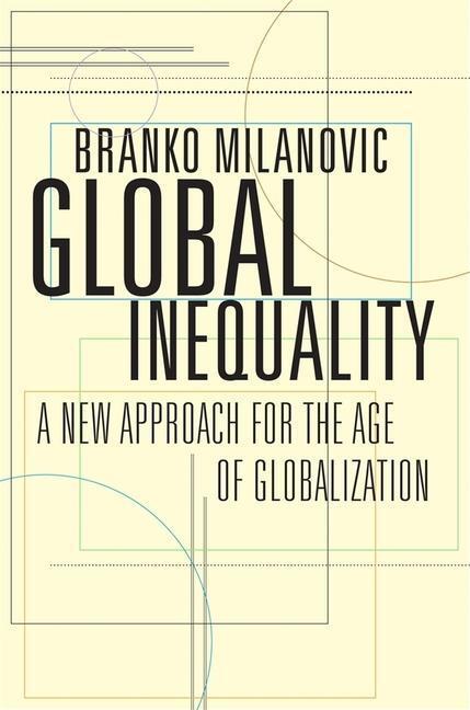Cover: 9780674984035 | Global Inequality | A New Approach for the Age of Globalization | Buch