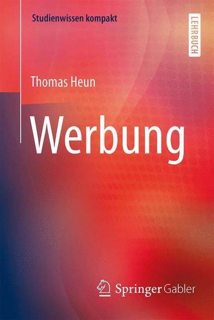 Cover: 9783658071264 | Werbung | Thomas Heun | Taschenbuch | 2017 | Springer Gabler