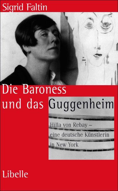 Cover: 9783909081455 | Die Baroness und das Guggenheim | Sigrid Faltin | Buch | Deutsch