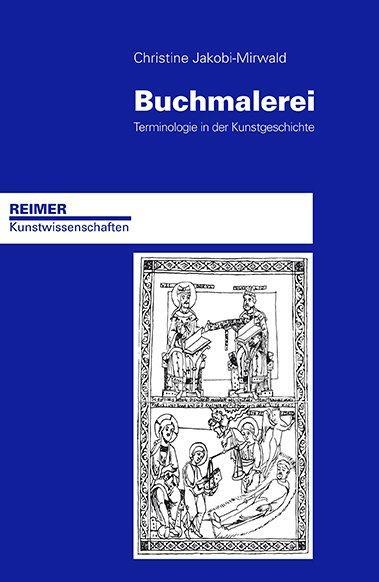 Cover: 9783496014997 | Buchmalerei | Terminologie in der Kunstgeschichte | Jakobi-Mirwald