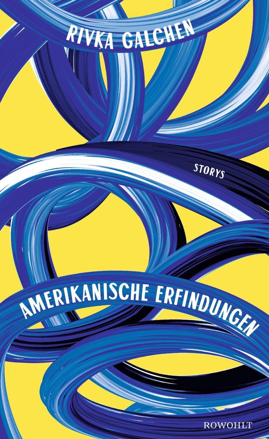Cover: 9783498025298 | Amerikanische Erfindungen | Storys | Rivka Galchen | Buch | 208 S.