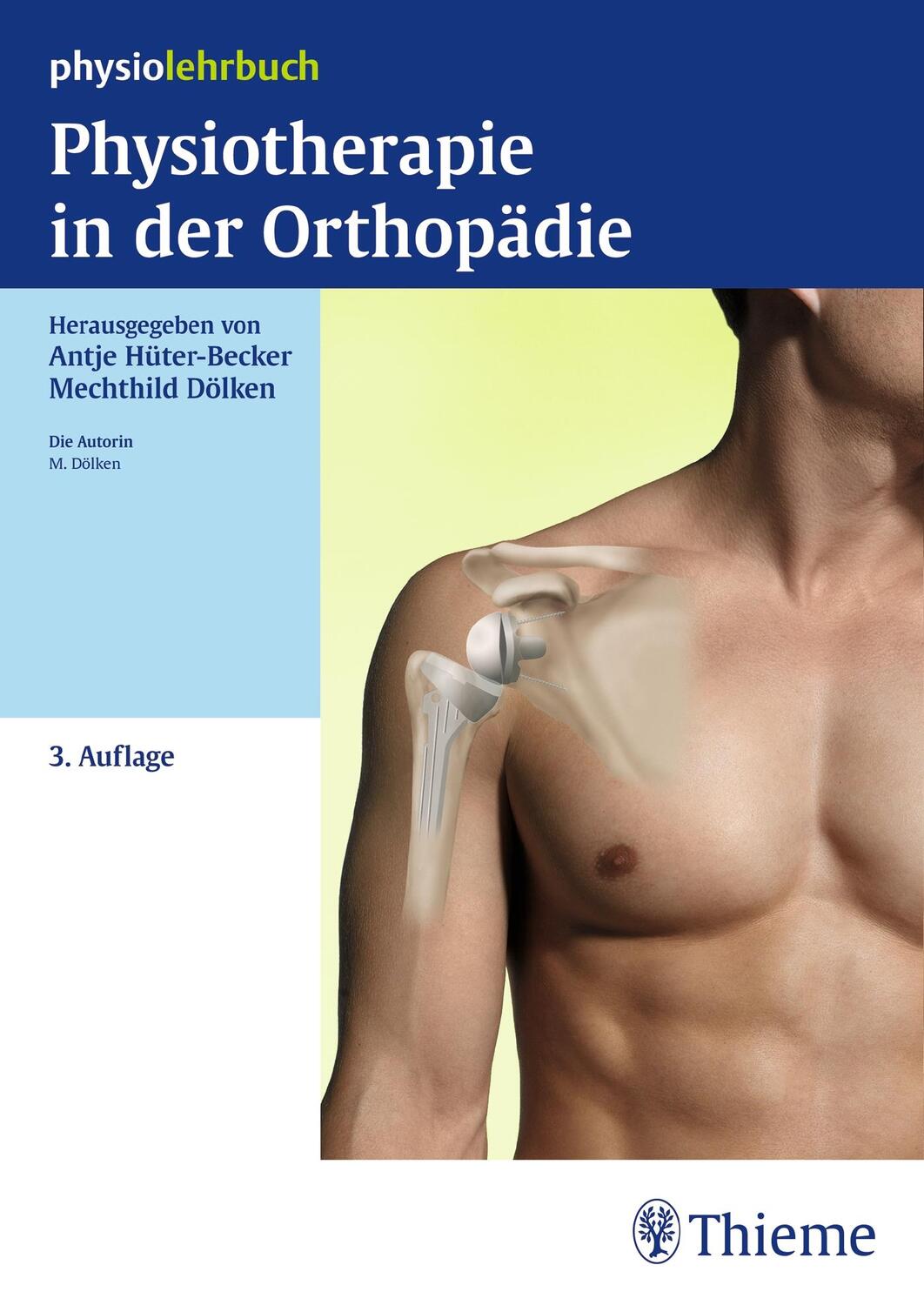 Cover: 9783131294937 | Physiotherapie in der Orthopädie | Mechthild Dölken (u. a.) | Buch
