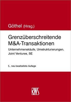 Cover: 9783814530093 | Grenzüberschreitende M&amp;A-Transaktionen | Stephan R. Göthel | Buch