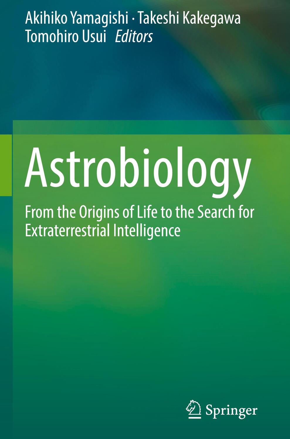 Cover: 9789811336386 | Astrobiology | Akihiko Yamagishi (u. a.) | Buch | Englisch | 2019