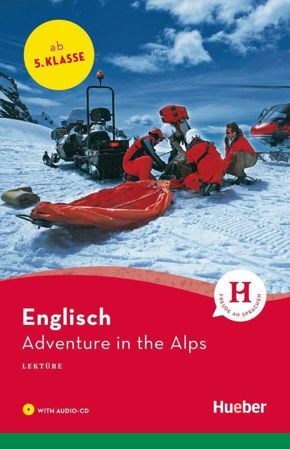 Cover: 9783190029600 | Adventure in the Alps. Lektüre + CD | Englisch / Lektüre mit Audio-CD