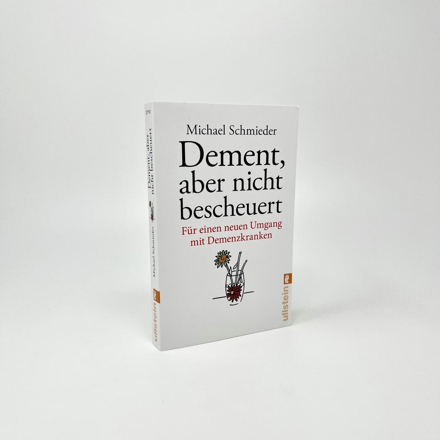 Bild: 9783548377100 | Dement, aber nicht bescheuert | Michael Schmieder (u. a.) | Buch