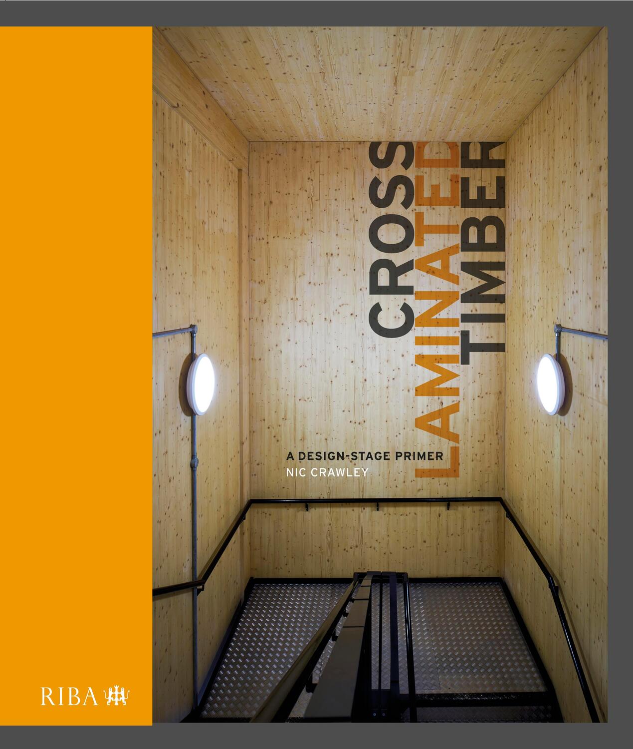 Cover: 9781859469224 | Cross Laminated Timber | A design stage primer | Nic Crawley | Buch