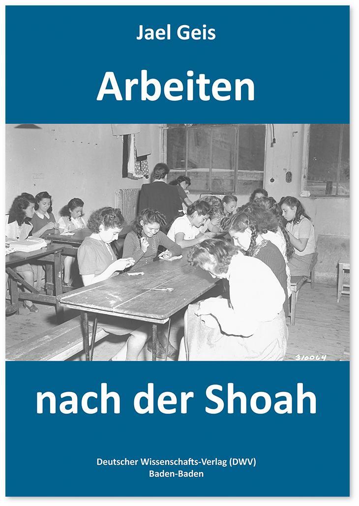 Cover: 9783868881844 | Arbeiten nach der Shoah | Jael Geis | Taschenbuch | Deutsch | 2022