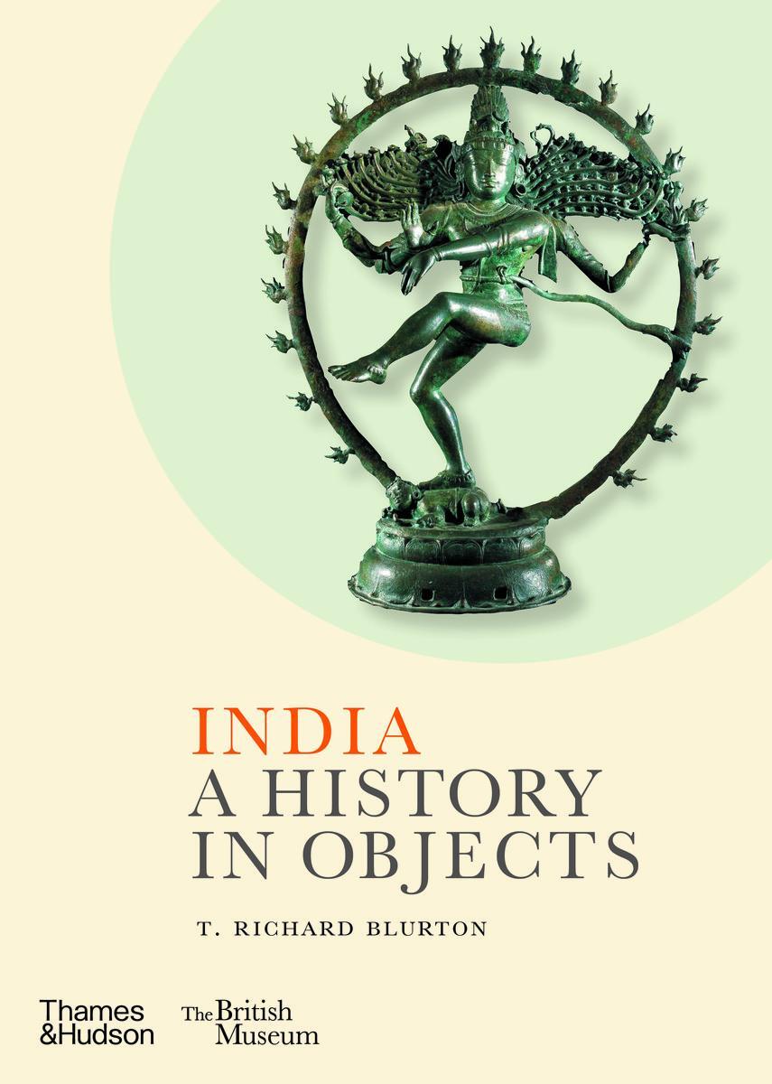 Cover: 9780500480649 | India: A History in Objects | T. Richard Blurton | Buch | Englisch
