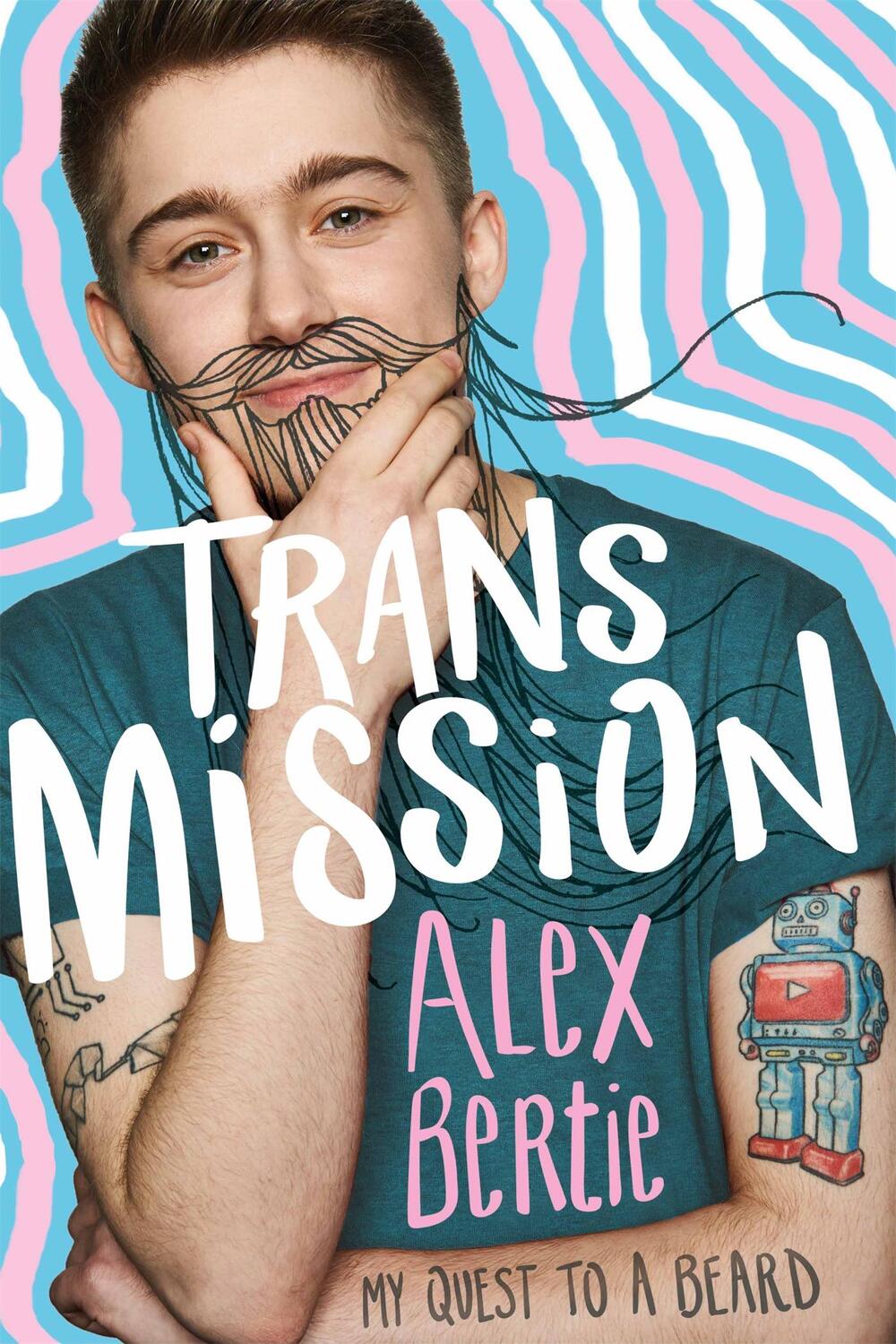 Cover: 9781526360687 | Trans Mission | My Quest to a Beard | Alex Bertie | Taschenbuch | 2017